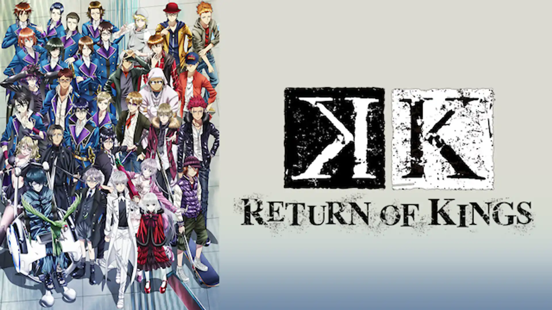 K RETURN OF KINGS