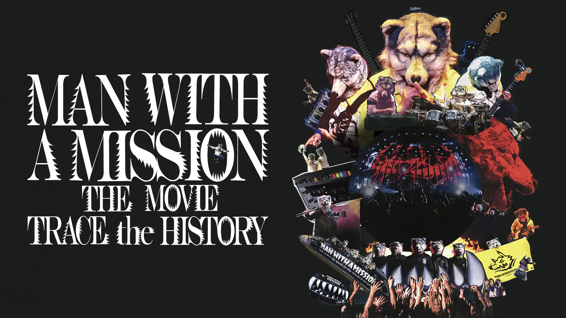 MAN WITH A MISSION THE MOVIE ‐TRACE the HISTORY‐